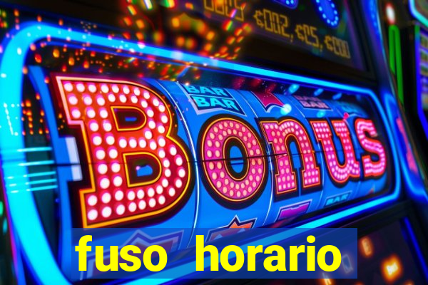 fuso horario barcelona x brasil